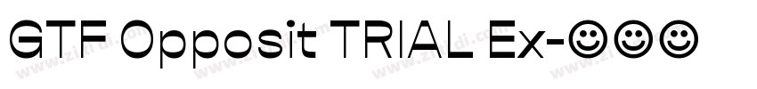 GTF Opposit TRIAL Ex字体转换